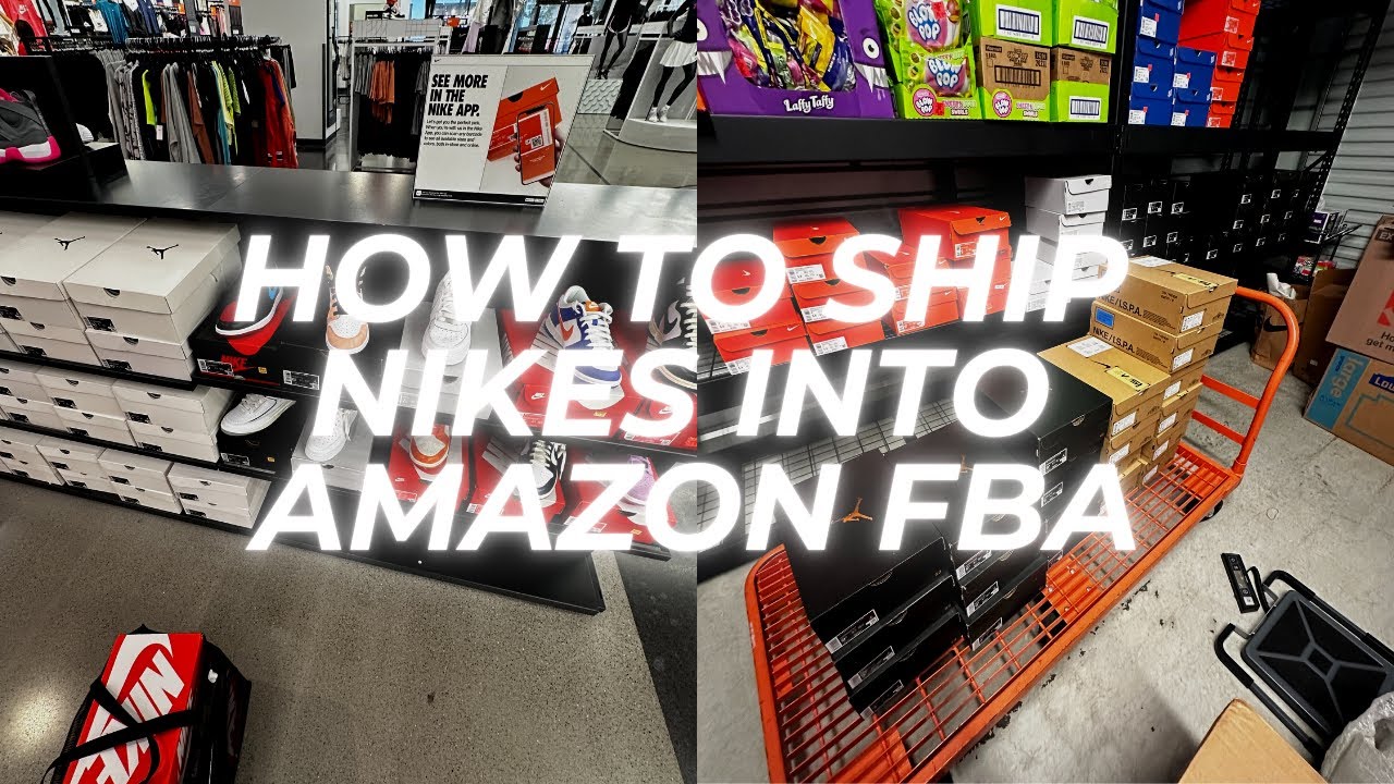 How To Ship Nikes Into Amazon FBA