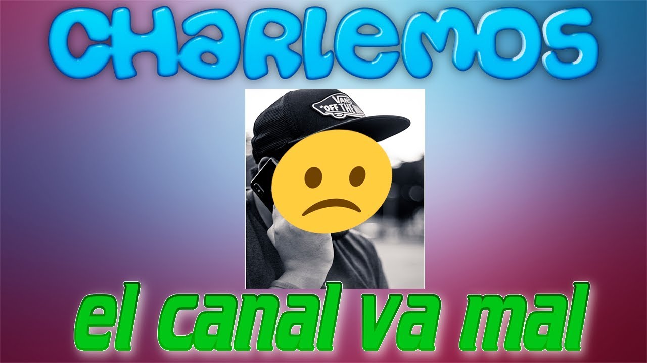CHARLEMOS, CONTANDO MIS PENAS SOBRE EL CANAL/ LOS SOPAIPI&Ntilde;AS.