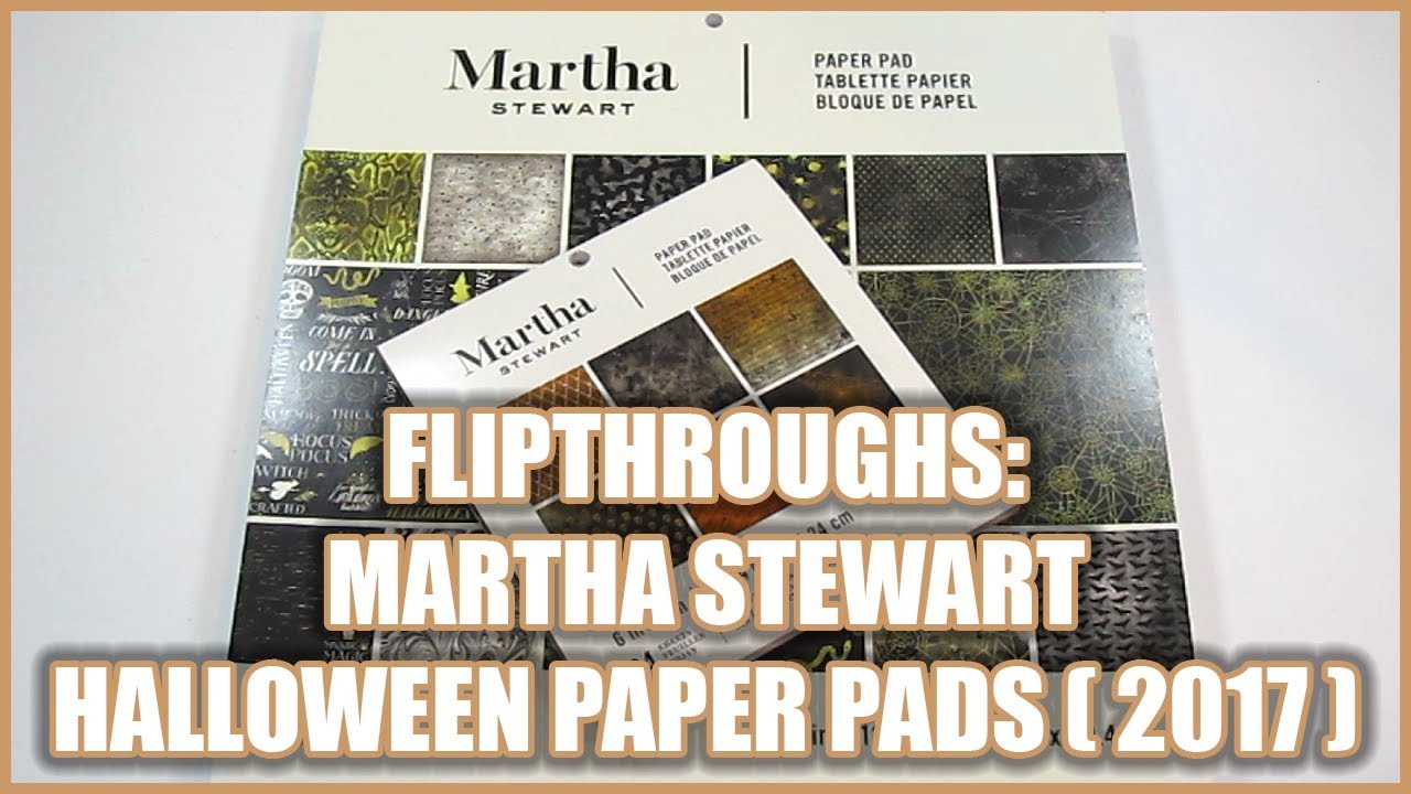 FLIPTHROUGHS: Martha Stewart 6x6 & 12x12 HALLOWEEN Paper Pads! (2017)