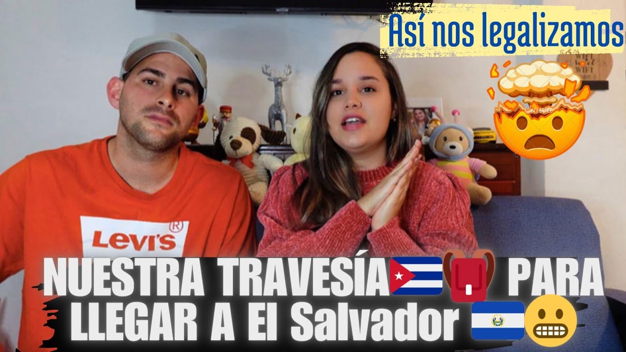 NUESTRA TRAVESÍA PARA LLEGAR A EL SALVADOR.ASÍ NOS LEGALIZAMOS#elsalvador