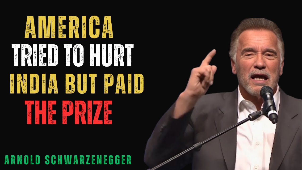 America Tried to Hurt India but Paid the Ultimate Price of Underestimation | Arnold Schwarzenegger