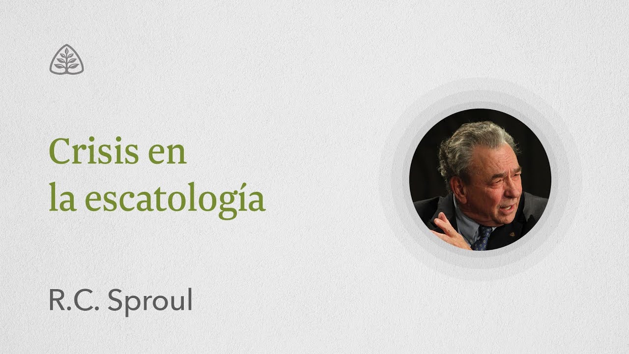 Crisis en la escatología: Renovando Tu Mente con R.C. Sproul