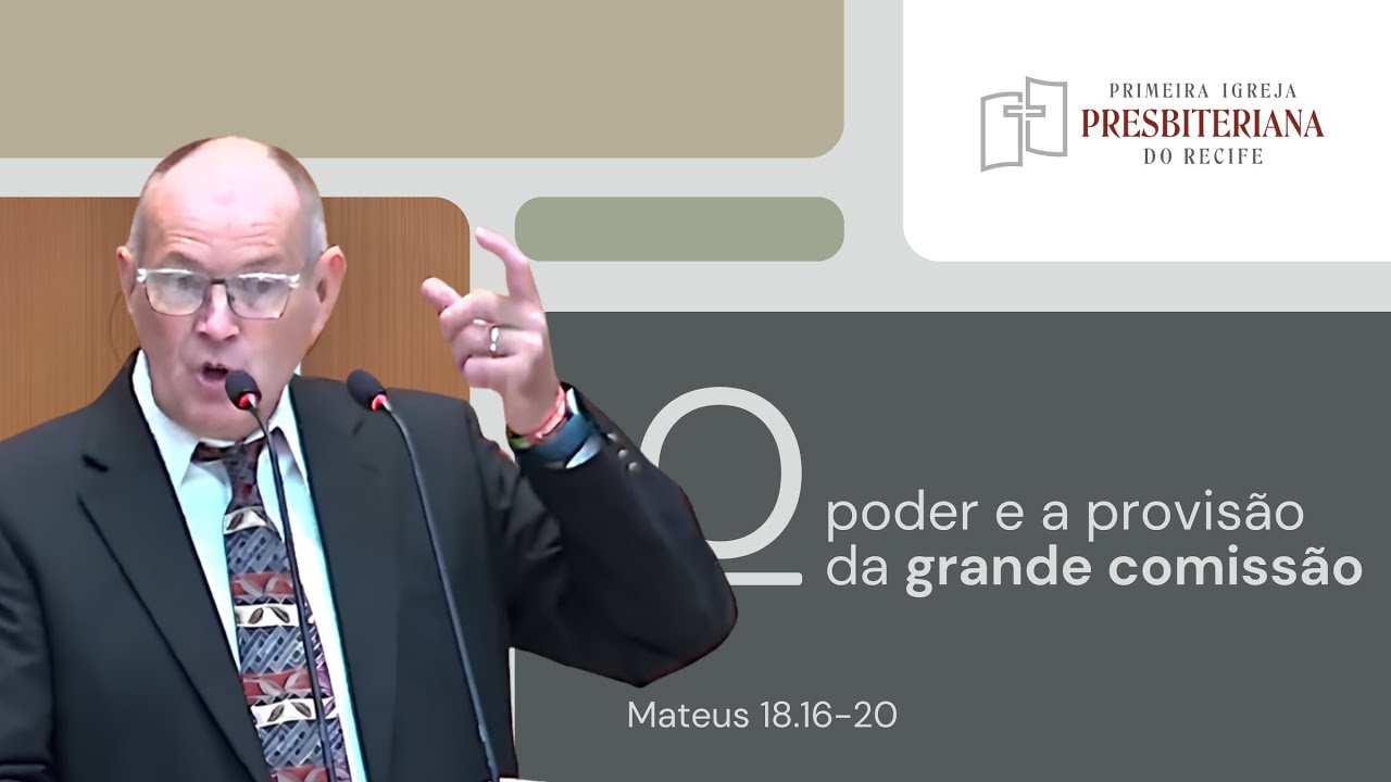 Pr. Eric Peter | O poder e a provis&atilde;o da grande comiss&atilde;o - Mateus 18.16-20 | 24/08/2025 Culto Manh&atilde;