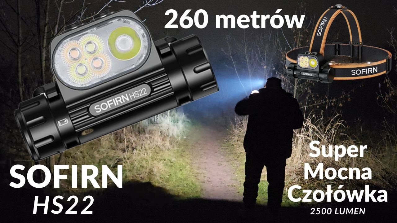 Musisz ją mieć Super Moc👍SOFIRN HS 22  Czoł&oacute;wka 2500 lumen&oacute;w zasięg 260 metr&oacute;w 2700K 6500K