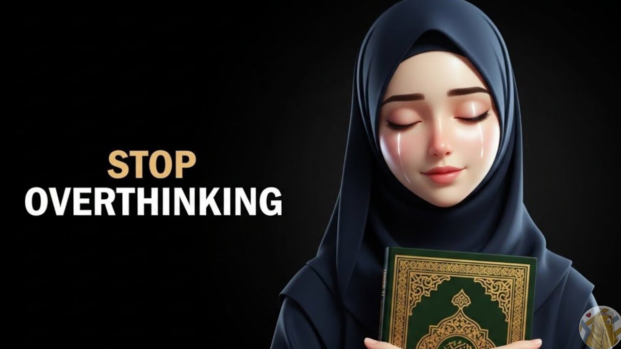 Quranic Healing for Anxiety & Overthinking | Find Peace Through Allah's words