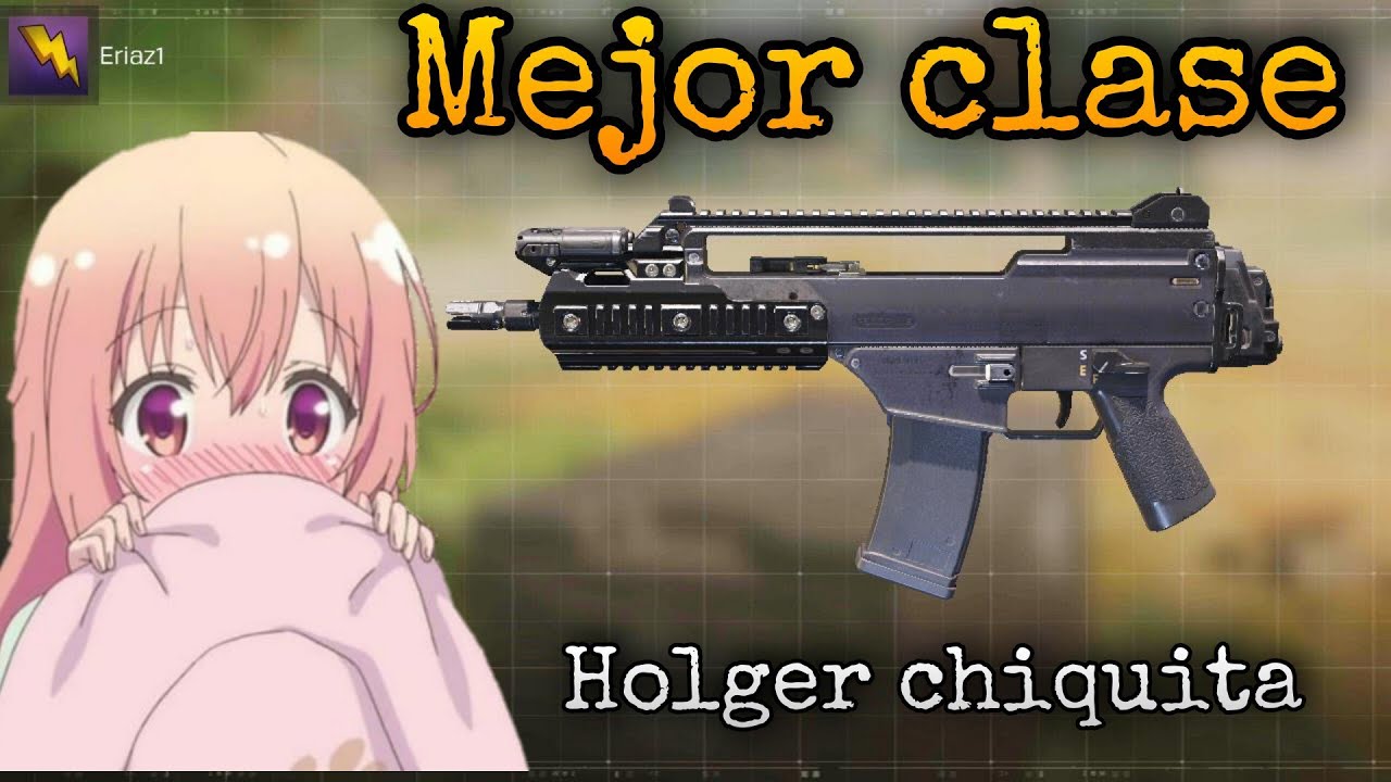 💥las 3 MEJORES clases para la HOLGER 26 - Call of duty m&oacute;bile