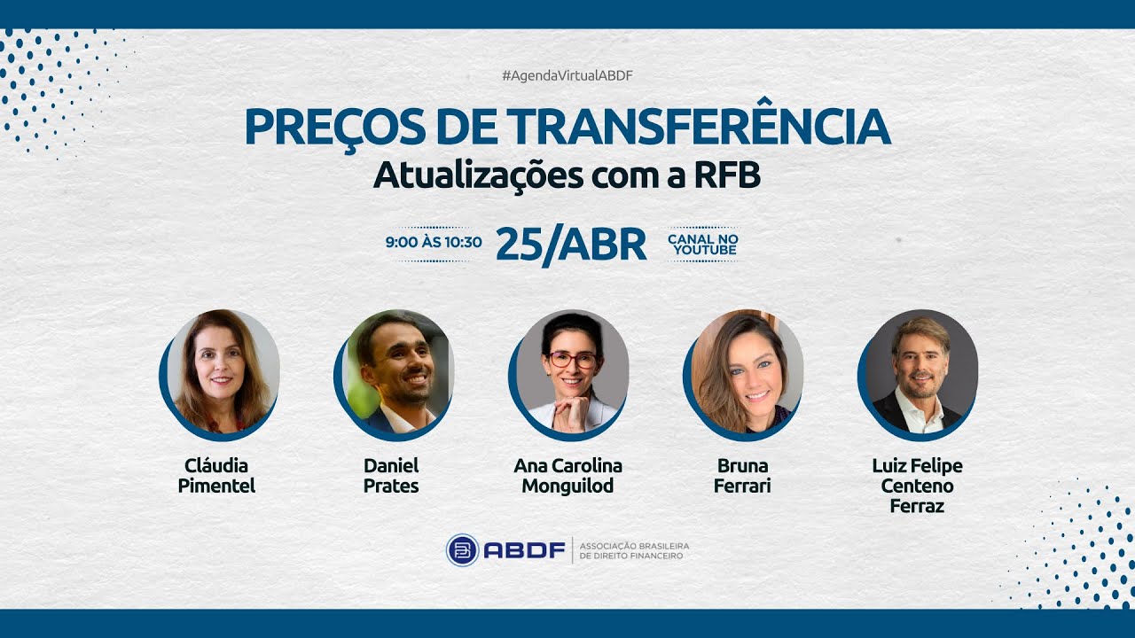 Preços de Transferência - atualizações com a RFB - 25/04 -  9h