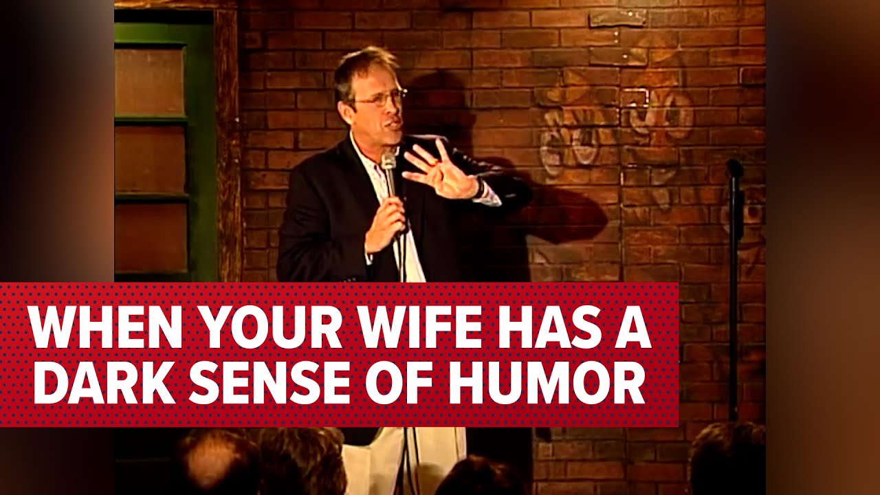 When Your Wife Has A Dark Sense Of Humor | Jeff Allen