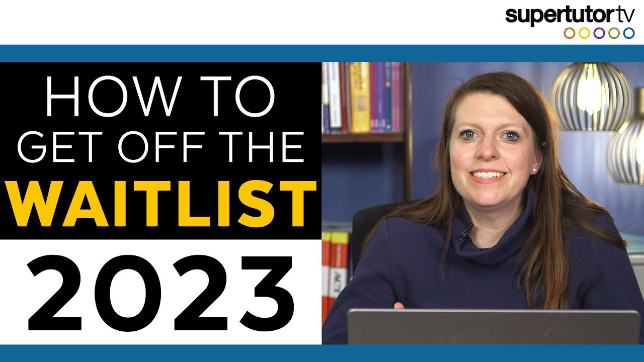 How to Get Off the Waitlist in 2023. Historical Odds, College Admissions Tips