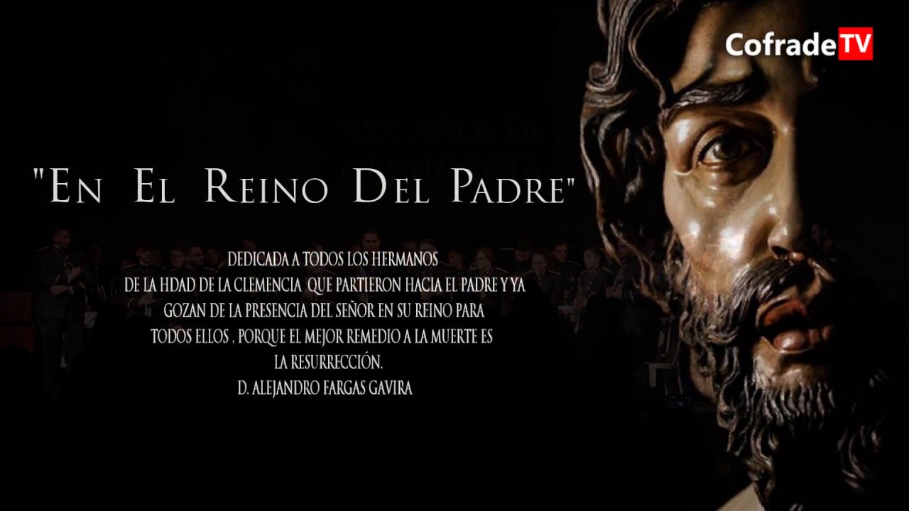 MARCHA EN EL REINO DEL PADRE A.M. LA CLEMENCIA