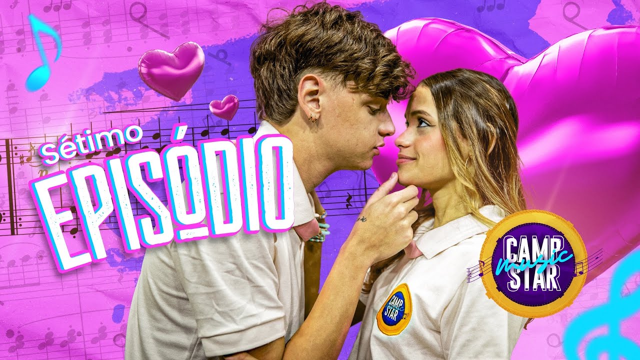 CAMP STAR MUSIC - BEIJO ROUBADO (EPISÓDIO 7) - WEB SÉRIE