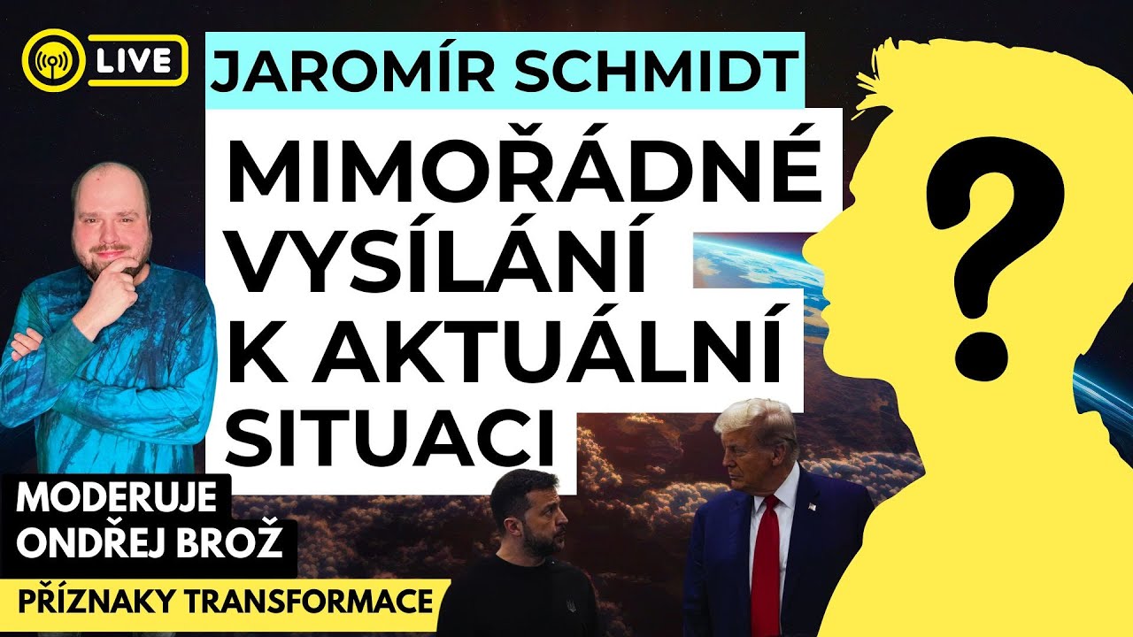 MIMOŘÁDNÉ VYSÍLÁNÍ k aktuální situaci JAROMÍR SCHMIDT & ONDŘEJ BROŽ Příznaky transformace