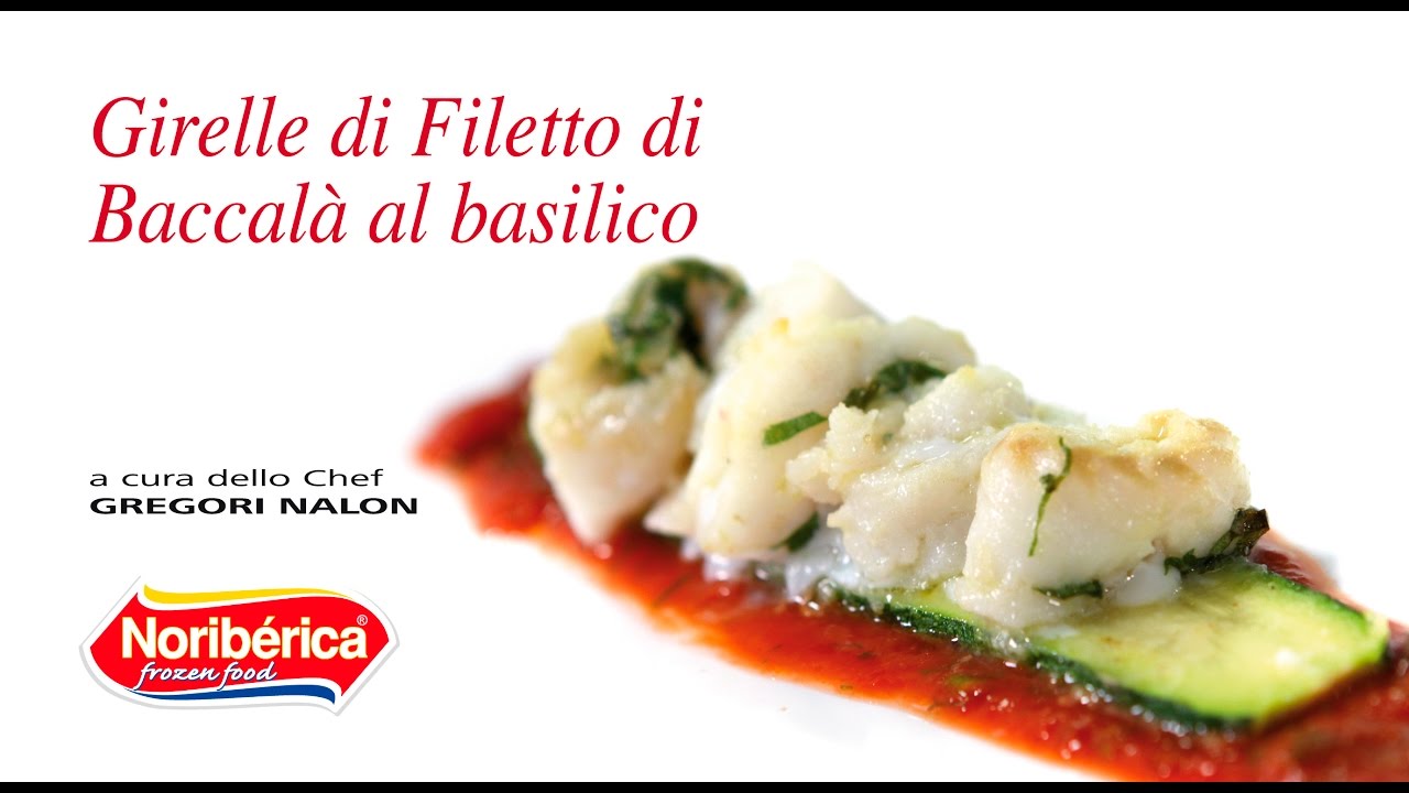 Girelle di Filetto di Baccalà al basilico