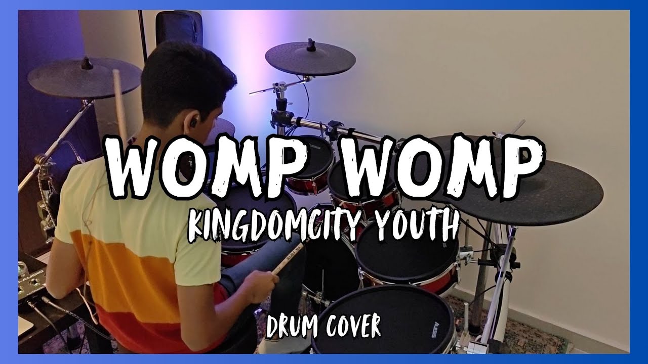 WOMP WOMP | KINGDOMCITY YOUTH | DRUM COVER | NATHAN STEPHEN
