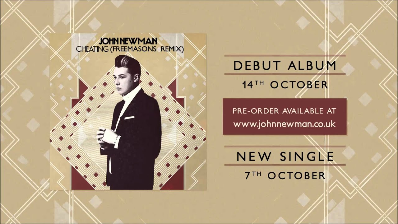 John Newman - Cheating (Freemasons Remix)