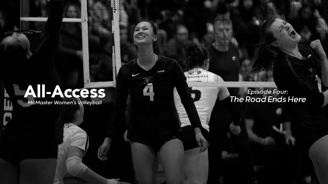 All-Access | McMaster Women's Volleyball | Episode Four: The Road Ends Here