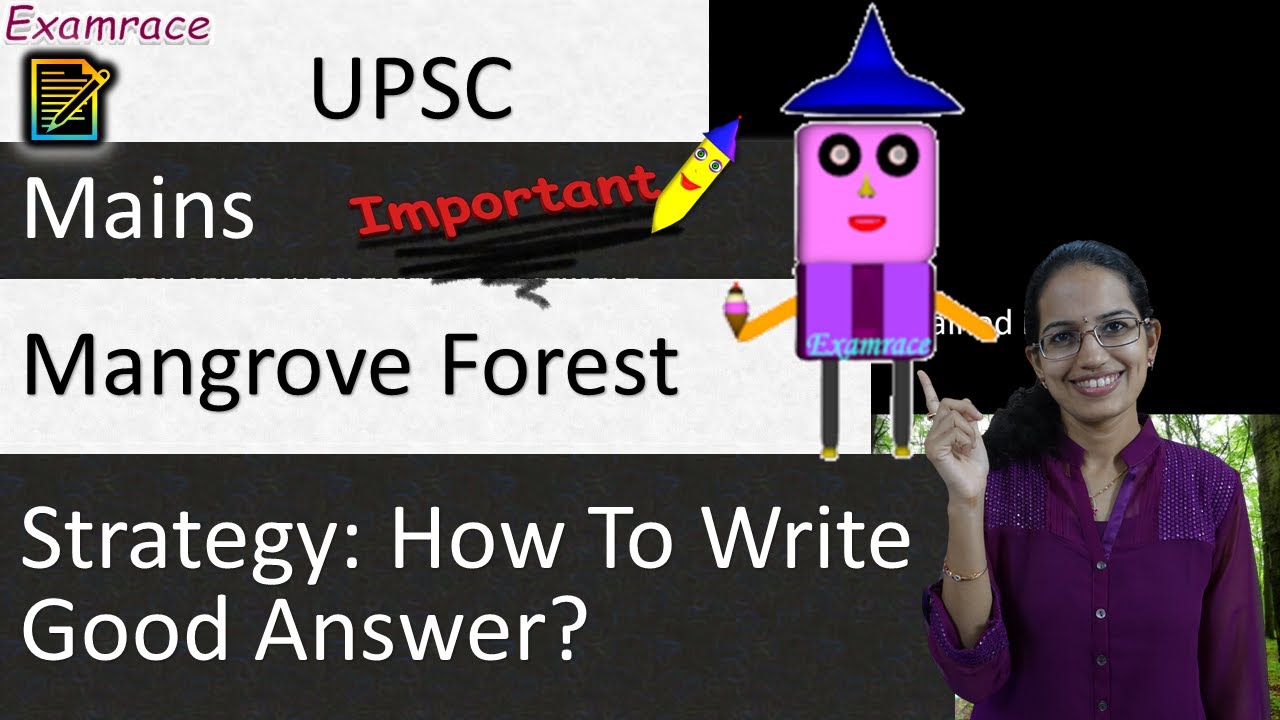 Strategy: How to Write Good Answer? Mangrove Forest - Writing Wednesdays Examrace (Dr. Manishika)