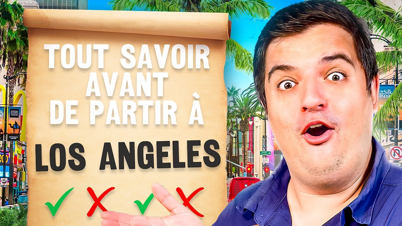 Los Angeles Tout savoir avant de partir