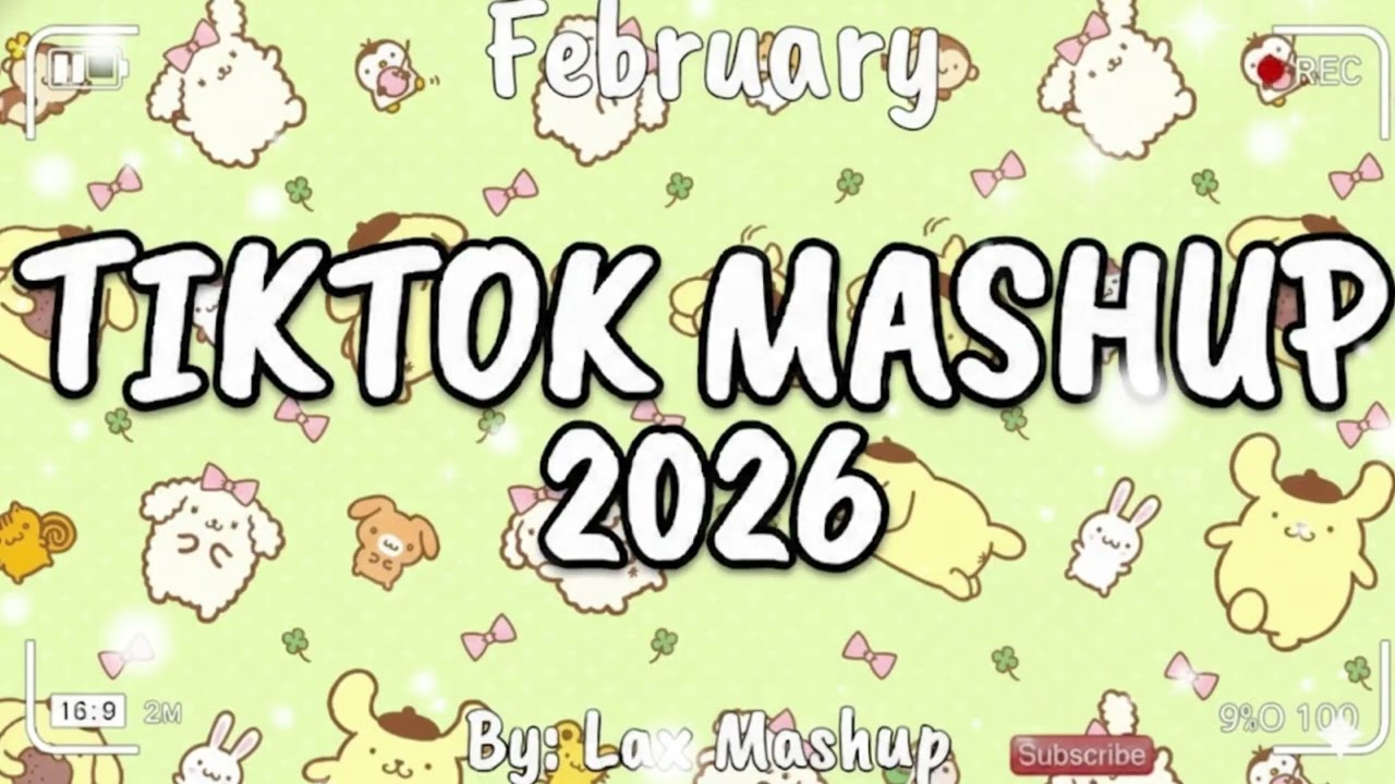 Tiktok Mashup February💖2026💖 (Not Clean)