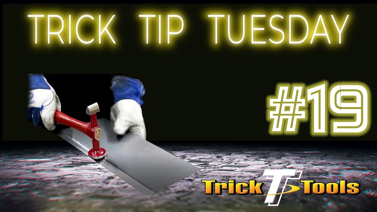 Trick Tip Tuesday #19 - Hammer Flanging Sheet Metal with Minimal Distortion - Trick-Tools.com