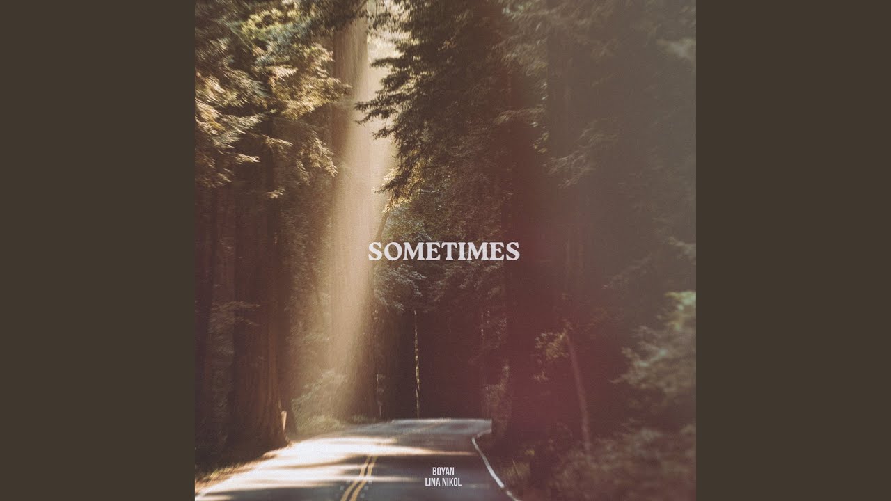 Sometimes
