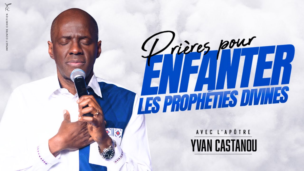 PRIÈRES POUR ENFANTER LES PROPHETIES DIVINES 🙏