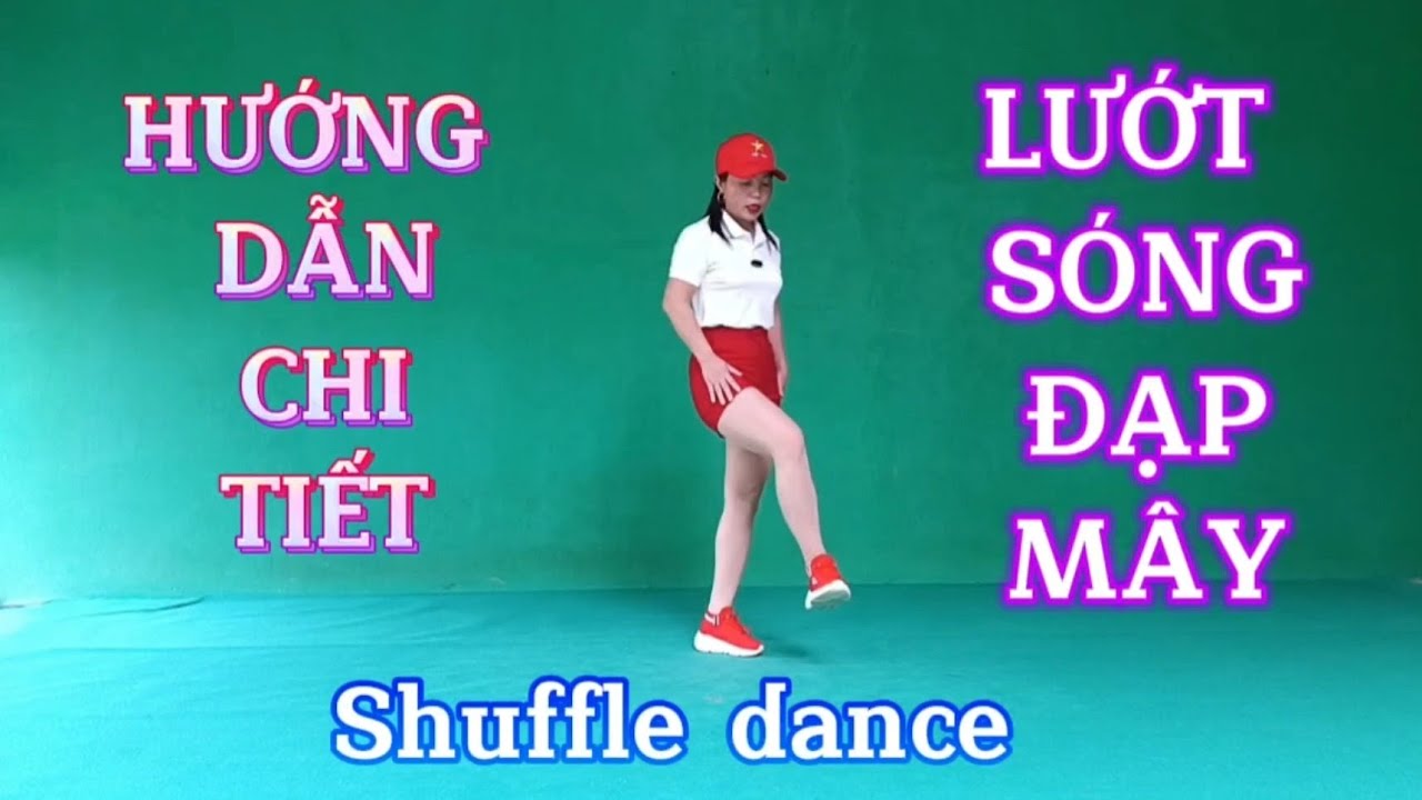 Hướng dẫn nhảy LƯỚT SÓNG ĐẠP MÂY/Shuffle dance/Biên đạo Trần Oanh