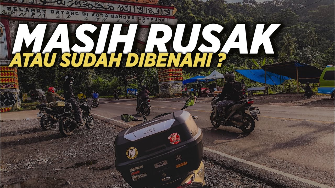 UPDATE JALUR LINTAS SUMATERA | JALUR LAMPUNG SELATAN