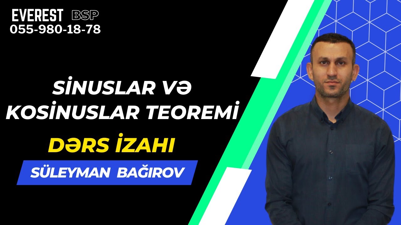 Sinuslar və kosinuslar teoremi.