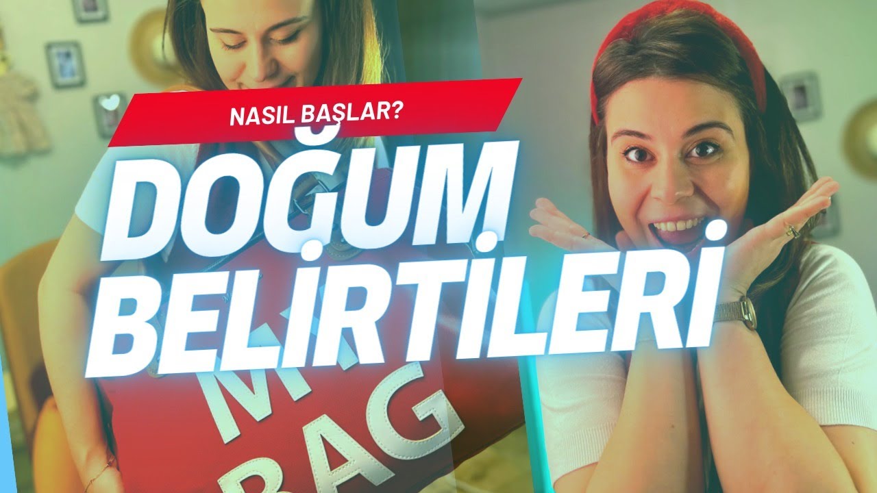 Doğum Belirtileri Nelerdir? Doğumun Başladığını Nasıl Anlarız?