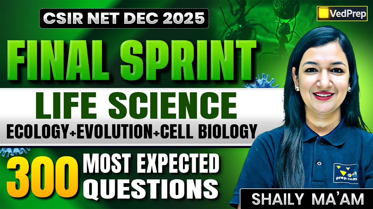 CSIR NET Dec 2025 | Final Sprint | Life Science | Ecology + Evolution + Cell Biology | 300 Questions