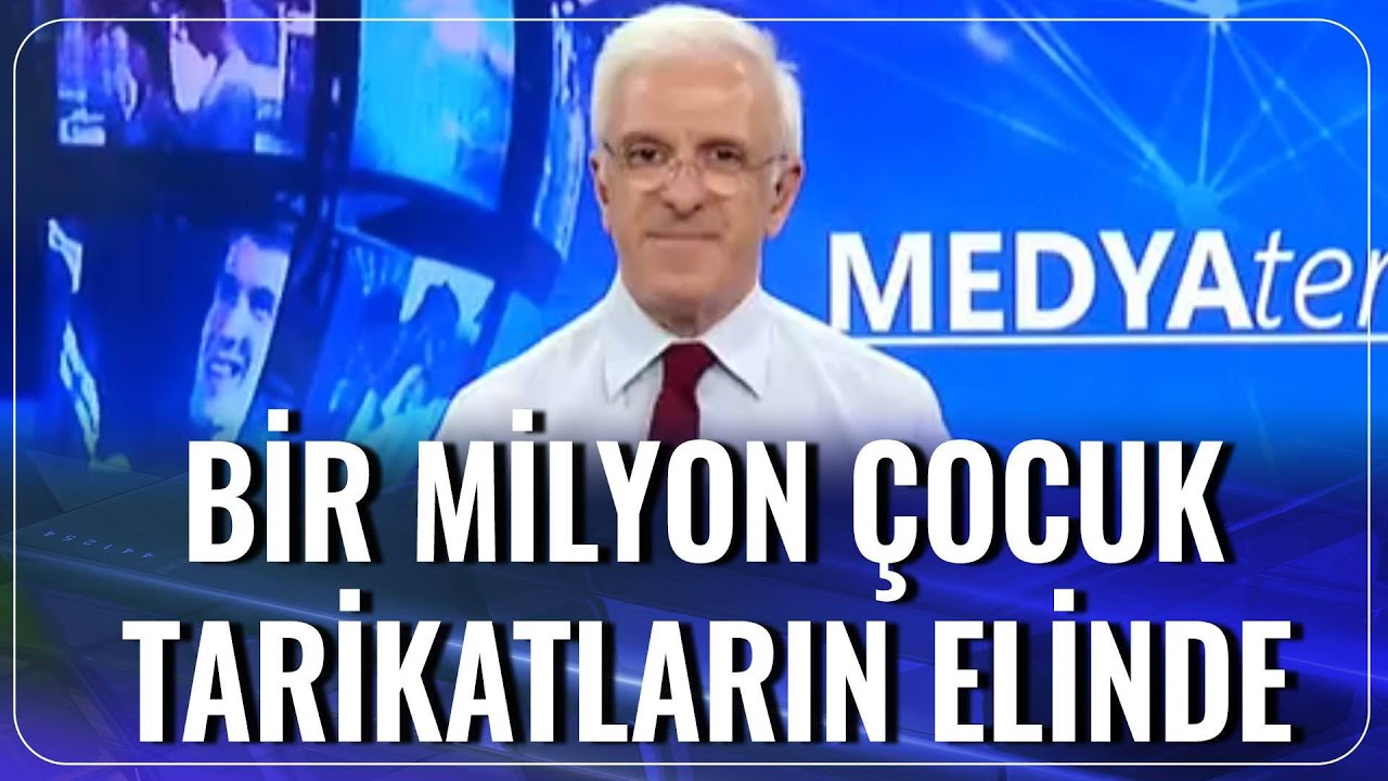 ''Bir Milyon Çocuk Tarikatların Elinde'' | Medya Terapi | 14.09.2020
