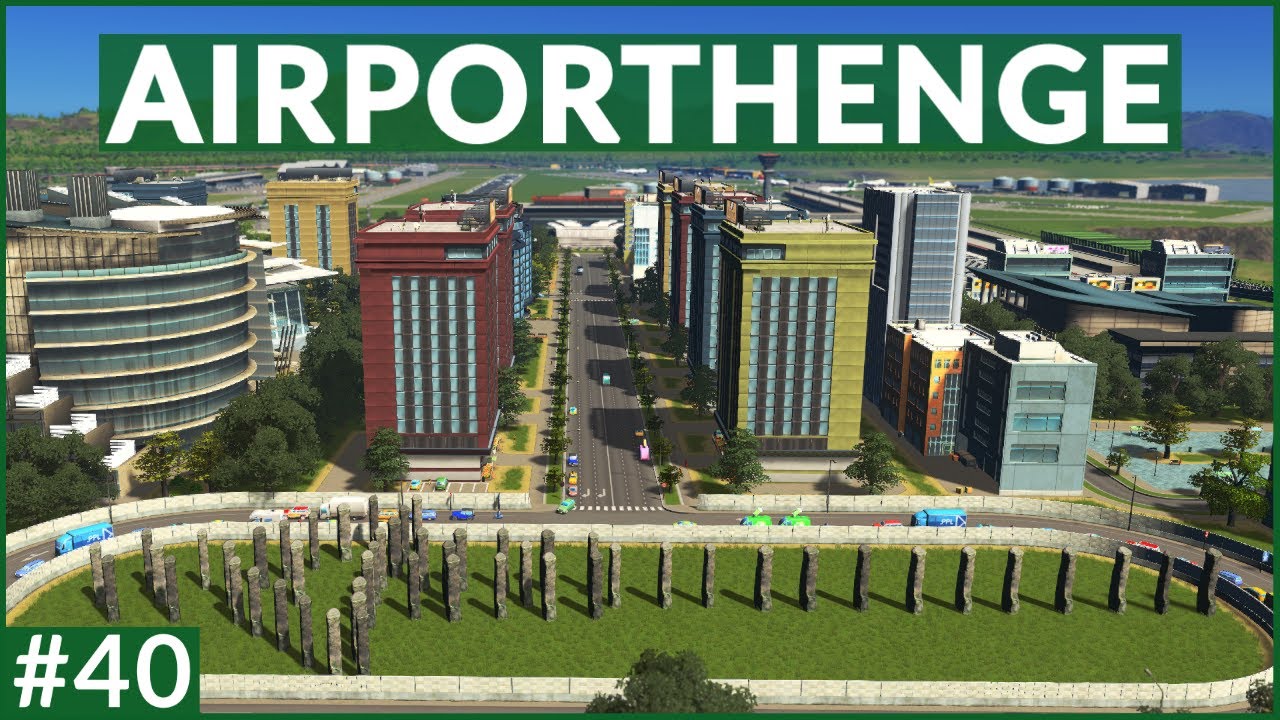 Improving the airport's surrounding area  - #40 - Unmodded - Cities Skylines