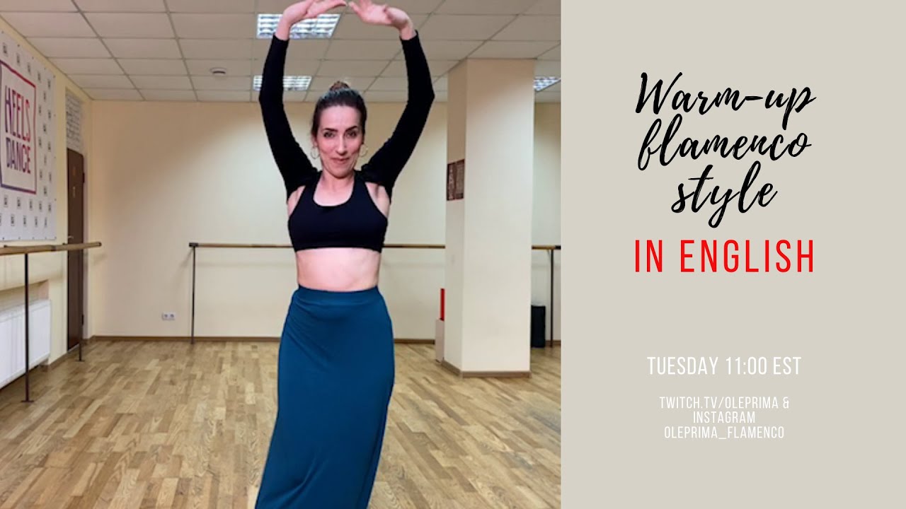 Flamenco-Style Warm Up - Live Stream on July 7 2020