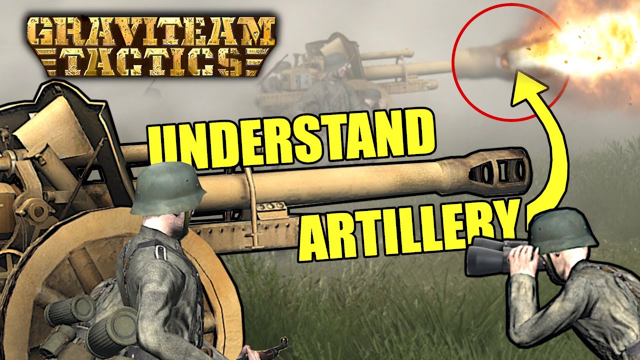 Graviteam Tactics | COMPLETE Field Artillery Guide