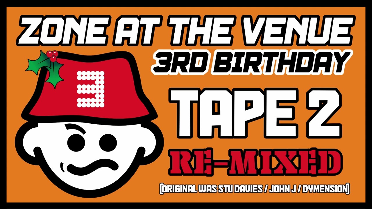 ZONE 3rd BIRTHDAY RE-MIXED IN HQ with no MC's :: Tape 2 (Xmas Day 2024)