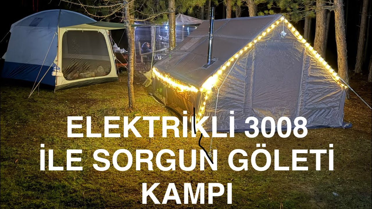 e3008 ile Sorgun Göleti Kampı