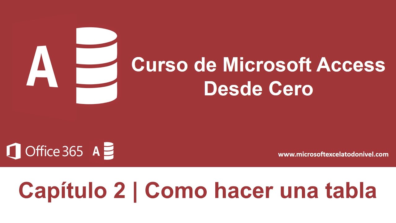 Curso de Access | Capítulo 2 | Como hacer una tabla en Access