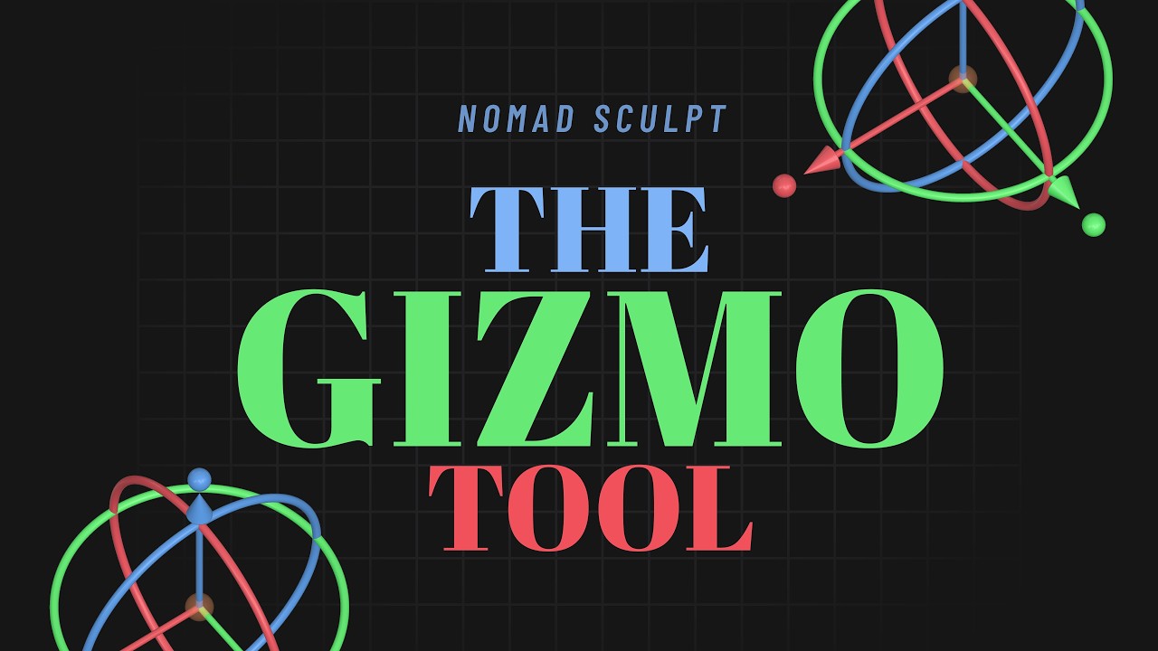 Nomad Sculpt: Beginner Course: Gizmo Tool