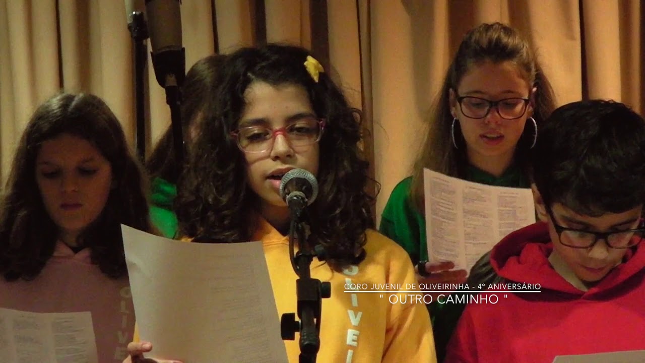 Outro Caminho | Coro Juvenil de Oliveirinha