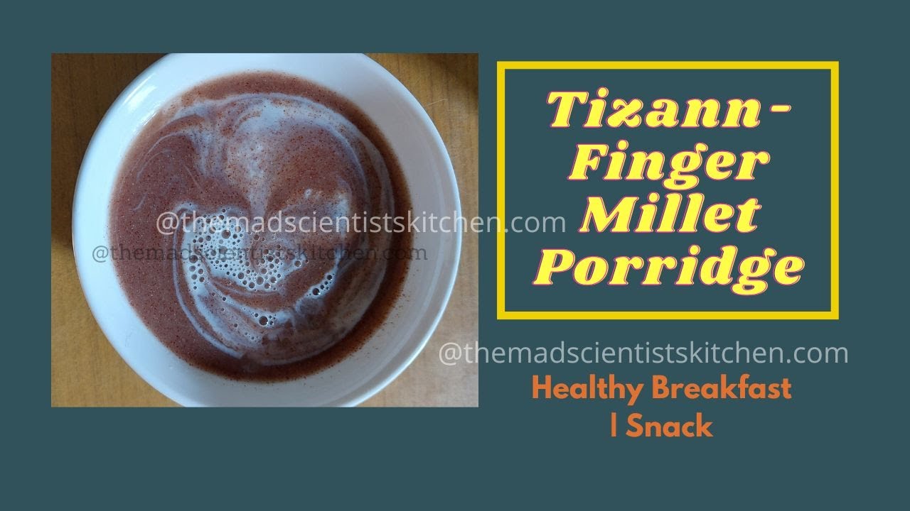 Teezan The Goan Finger Millet Porridge Recipe