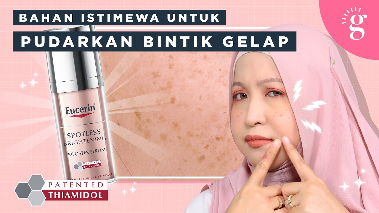 Serum Untuk Pudarkan Bintik Gelap | Eucerin Spotless Brightening Booster Serum