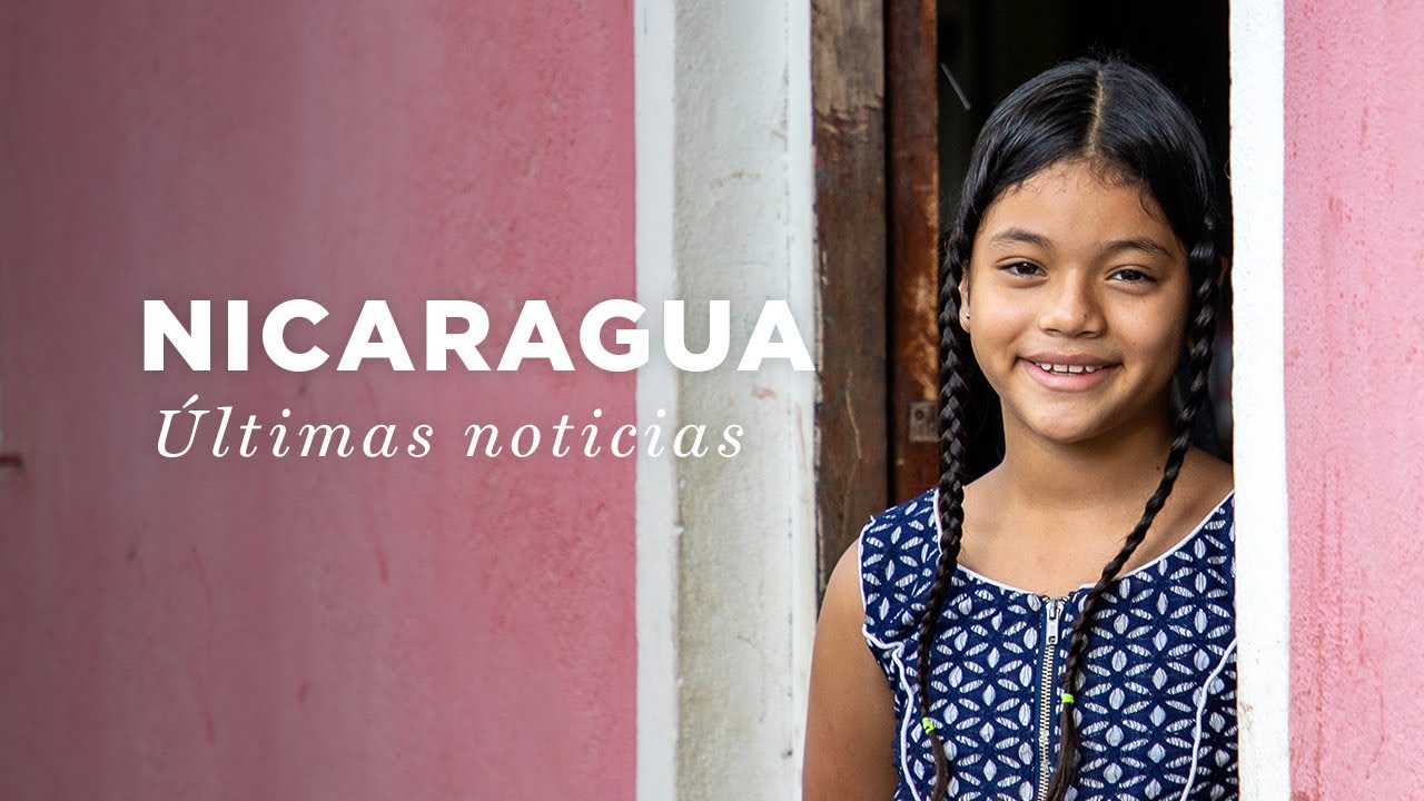 Nicaragua: últimas noticias | Compassion España