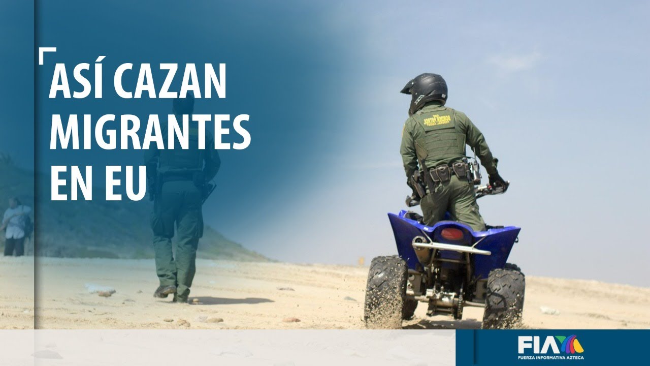 Cacería de migrantes ilegales en frontera de México con Estados Unidos