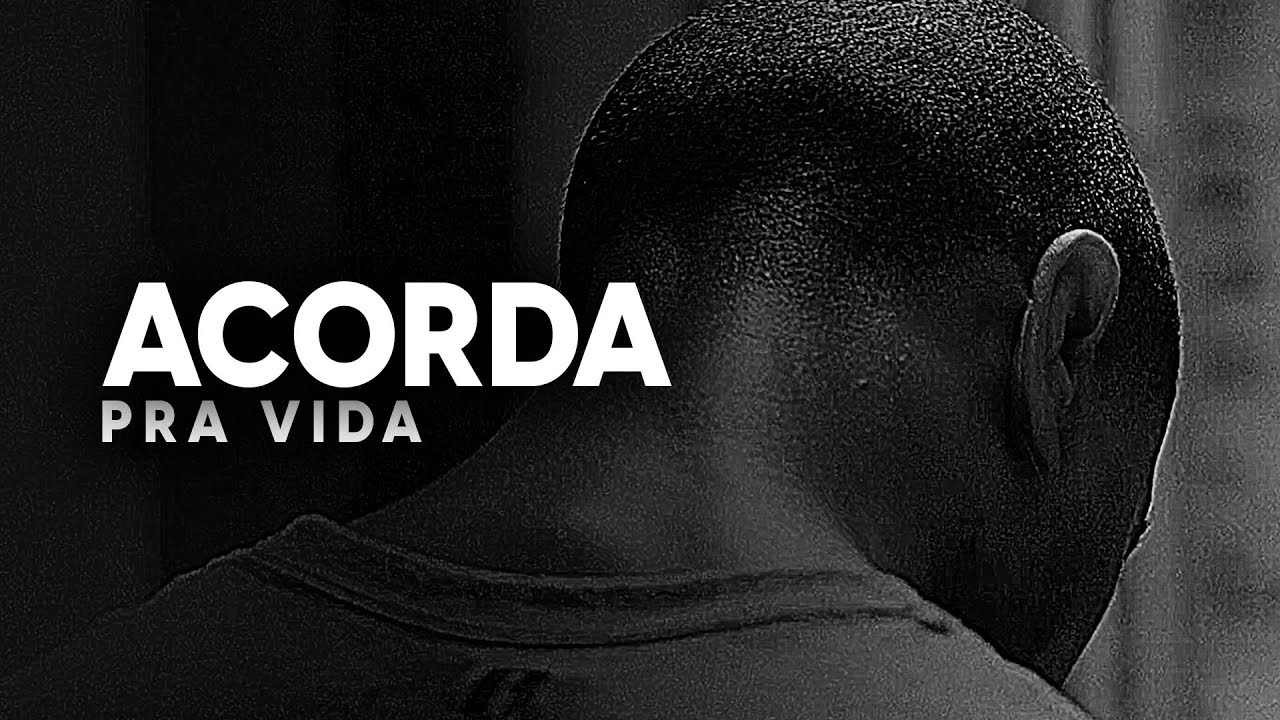 VOC&Ecirc; PRECISA ACORDAR PRA VIDA! [MOTIVACIONAL]