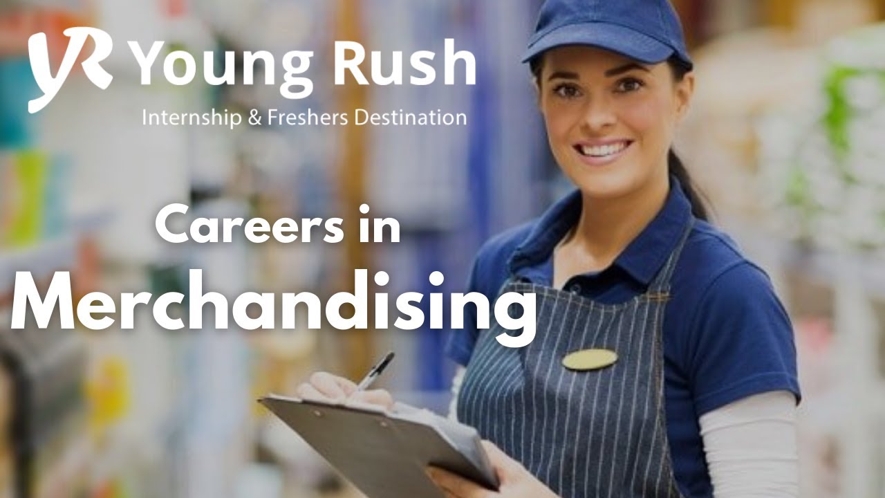 Careers in Merchandising | Future Career Series | Youngrush.com