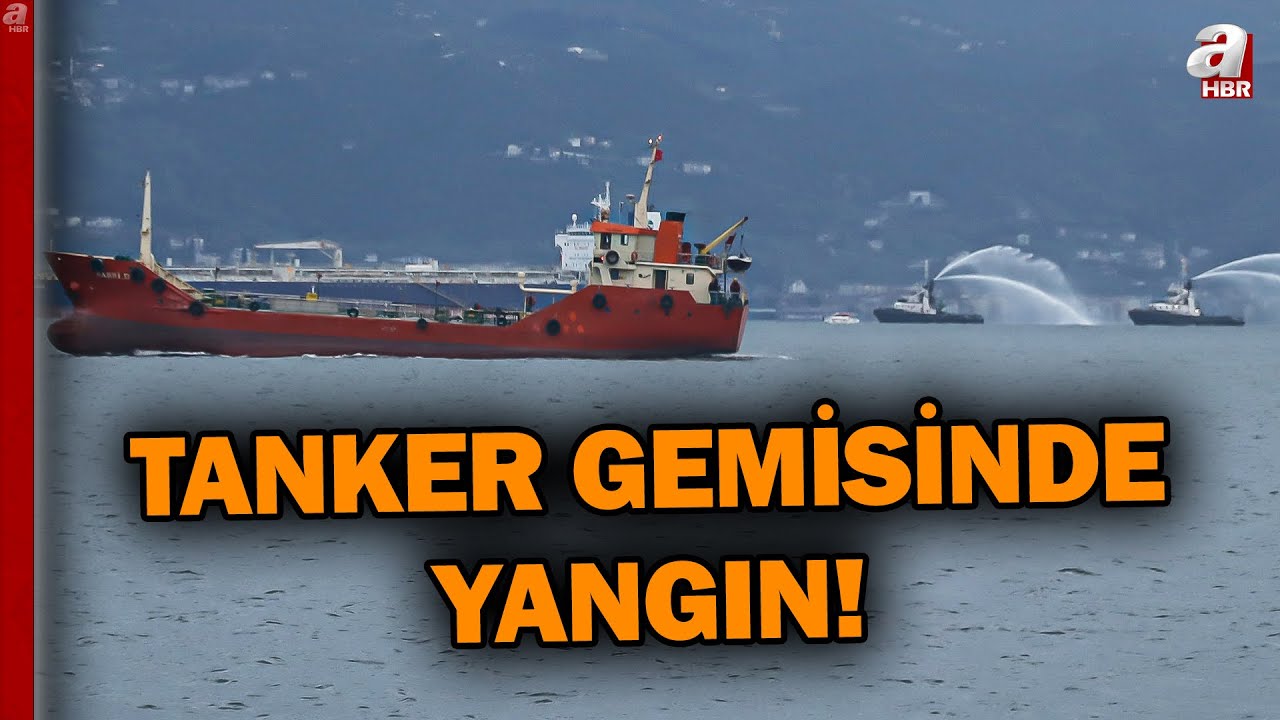 İzmit Körfezi'nde Tanker Gemisinde Yangın! | A Haber