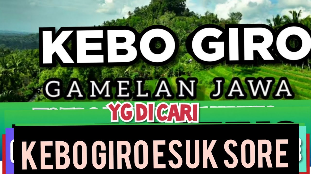 KEBO GIRO GAMELAN JAWA YG DI CARI KEBO GIRO ESUK SORE 