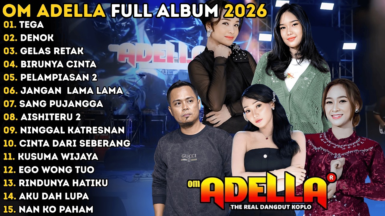 TEGA - DENOK - GELAS RETAK | TASYA ROSMALA | OM ADELLA MUSIC FULL ALBUM 2026