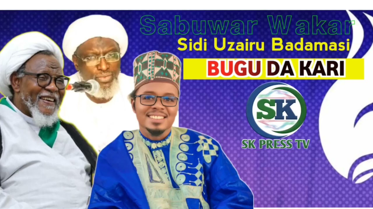 Waƙar Sidi Uzairu Badamasi Bugu Da kari tsohuwar Wakace 